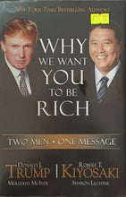 Load image into Gallery viewer, Why We Want You to Be Rich - Donald J. Trump , Robert T. Kiyosaki
