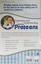 Load image into Gallery viewer, Chicken Soup for the Soul: Just for Preteens - Jack Canfield, Mark Victor Hansen, Amy Newmark