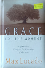 Load image into Gallery viewer, Grace for the Moment - Max Lucado