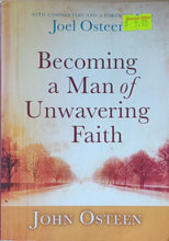 Load image into Gallery viewer, Becoming a Man of Unwavering Faith - Joel Osteen