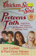 Load image into Gallery viewer, Chicken Soup for the Soul: Preteens Talk - Jack Canfield, Mark Victor Hansen, Amy Newmark
