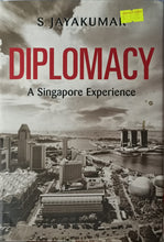Load image into Gallery viewer, Diplomacy: A Singapore Experience - S. Jayakumar