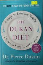 Load image into Gallery viewer, The Dukan Diet : 2 Steps to Lose the Weight, 2 Steps to Keep It Off Forever - Dr Pierre Dukan