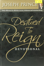 Load image into Gallery viewer, Destined To Reign Devotional - Joseph Prince