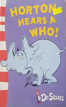 Load image into Gallery viewer, Horton Hears A Who - Dr. Seuss