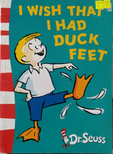 Load image into Gallery viewer, I Wish That I Had Duck Feet - Dr. Seuss