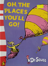 Load image into Gallery viewer, Oh, The Places You'll Go! - Dr. Seuss