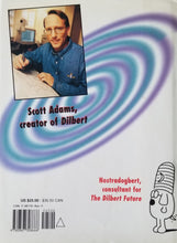 Load image into Gallery viewer, The Dilbert Future: Thriving on Stupidity in the 21st Century - Scott Adams