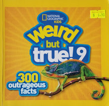 Load image into Gallery viewer, Weird But True! 9 : 300 Outrageous Facts - National Geographic Kids