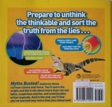 Load image into Gallery viewer, Myths Busted! : Just When You Thought You Knew What You Knew... - National Geographic Kids