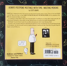 Load image into Gallery viewer, Always Postpone Meetings with Time Wasting Morons - Scott Adams