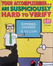 Load image into Gallery viewer, Your Accomplishments Are Suspiciously Hard to Verify - Scott Adams