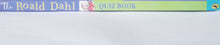 Load image into Gallery viewer, The Roald Dahl Quiz Book - Richard Maher , Sylvia Bond & Quentin Blake