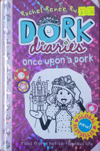 Load image into Gallery viewer, Dork Diaries: Once Upon a Dork - Rachel Renee Russell