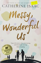 Load image into Gallery viewer, Messy, Wonderful Us - Catherine Isaac