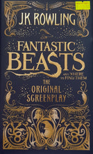 Load image into Gallery viewer, Fantastic Beasts and Where to Find Them : The Original Screenplay - J.K. Rowling