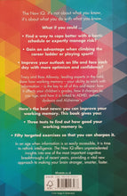 Load image into Gallery viewer, The New IQ : Use Your Working Memory to Think Stronger, Smarter, Faster - Tracy Alloway & Ross Alloway