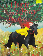 Load image into Gallery viewer, Horse & Pony Stories - Miles Kelly
