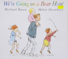 Load image into Gallery viewer, We're Going on a Bear Hunt - Michael Rosen & Helen Oxenbury