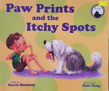 Load image into Gallery viewer, Paw Prints and the Itchy Spots - Sarah Mounsey & Jade Fang