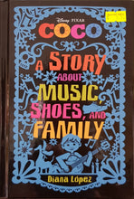 Load image into Gallery viewer, Coco: A Story about Music, Shoes, and Family - Diana Lopez