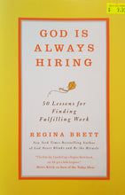 Load image into Gallery viewer, God is Always Hiring: 50 Lessons for Finding Fulfilling Work - Regina Brett