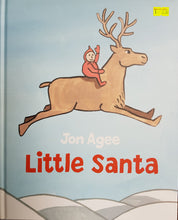 Load image into Gallery viewer, Little Santa - Jon Agee
