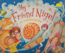 Load image into Gallery viewer, My Friend Nigel - Jo Hodgkinson