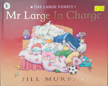 Load image into Gallery viewer, Mr Large In Charge - Jill Murphy