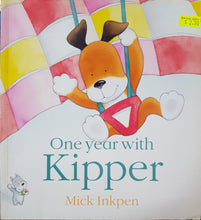 Load image into Gallery viewer, One Year With Kipper - Mick Inkpen