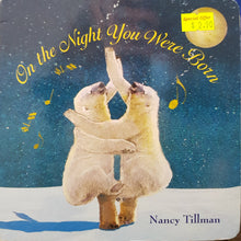 Load image into Gallery viewer, On the Night You Were Born - Nancy Tillman