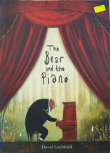 Load image into Gallery viewer, The Bear and the Piano - David Litchfield