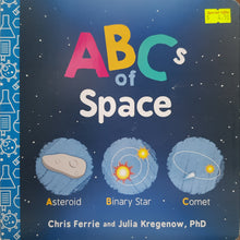 Load image into Gallery viewer, ABCs of Space - Chris Ferrie & Julia Kregenow