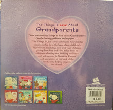 Load image into Gallery viewer, The Things I Love about Grandparents - Tracey Moroney