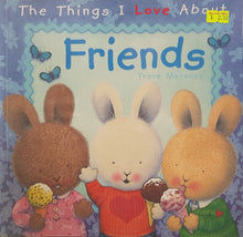 Load image into Gallery viewer, The Things I Love about Friends - Trace Moroney