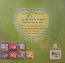 Load image into Gallery viewer, The Things I Love About School - Trace Moroney