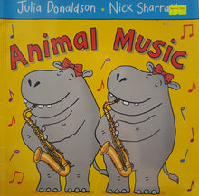 Load image into Gallery viewer, Animal Music - Julia Donaldson & Nick Sharratt