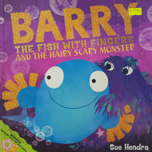 Load image into Gallery viewer, Barry the Fish with Fingers and the Hairy Scary Monster - Sue Hendra & Paul Linnet