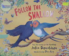Load image into Gallery viewer, Follow the Swallow - Julia Donaldson & Pam Smy