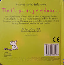 Load image into Gallery viewer, That's not my elephant... - Fiona Watt & Rachel Wells