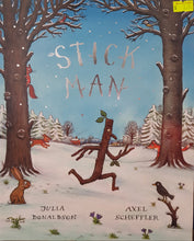 Load image into Gallery viewer, Stick Man - Julia Donaldson & Axel Scheffler