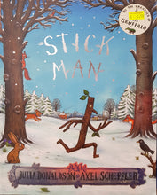 Load image into Gallery viewer, Stick Man - Julia Donaldson & Axel Scheffler