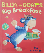 Load image into Gallery viewer, Billy the Goat's Big Breakfast - Jez Alborough