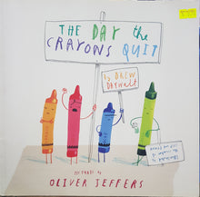 Load image into Gallery viewer, The Day The Crayons Quit - Drew Daywalt & Oliver Jeffers