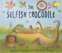 Load image into Gallery viewer, The Selfish Crocodile - Faustin Charles & Michael Terry