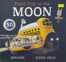 Load image into Gallery viewer, Field Trip to the Moon - Jeanne Willis & John Hare