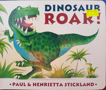 Load image into Gallery viewer, Dinosaur Roar! - Henrietta Stickland & Paul Stickland