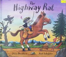 Load image into Gallery viewer, The Highway Rat - Julia Donaldson & Axel Scheffler