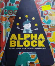 Load image into Gallery viewer, Alphablock -  Christopher Franceschelli & Peskimo