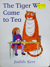 Load image into Gallery viewer, The Tiger Who Came to Tea - Judith Kerr